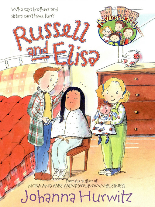 Title details for Russell & Elisa by Johanna Hurwitz - Available